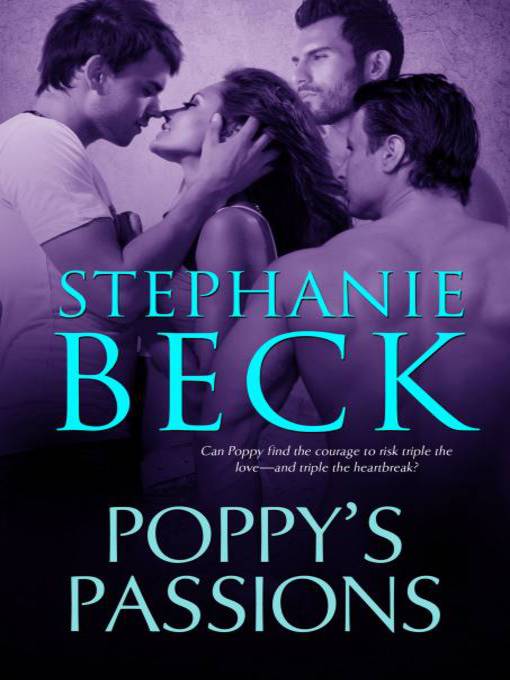 Title details for Poppy's Passions by Stephanie Beck - Available